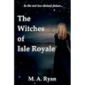 The Witches of Isle Royale