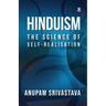 Hinduism: The Science of Self Realisation: The Science of Self Realisation