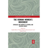 The Romani Women's Movement: Struggles and Debates in Central and Eastern Europe
