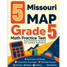 5 Missouri MAP Grade 5 Math Practice Tests: Proven Practice for Top Scores with Detailed Explanations
