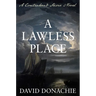 A Lawless Place: A Contraband Shore Novel