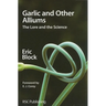Garlic and Other Alliums: The Lore and the Science