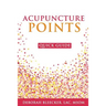 Acupuncture Points Quick Guide: Pocket Guide to the Top Acupuncture Points