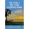 In the I of the Hurricane: Hope after Historic Storms Ian and Idalia
