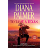 To Tame a Texan: Two Western Romances
