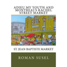 Adieu My Youth And Montreal's Rachel Street Market