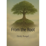 From the Root