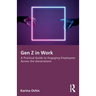 Gen Z in Work: A Practical Guide to Engaging Employees Across the Generations