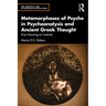 Metamorphoses of Psyche in Psychoanalysis and Ancient Greek Thought: From Mourning to Creativity