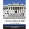 TM 5-809-6: Structural Design Criteria for Structures Other Than Buildings