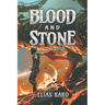 Blood and Stone