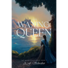 The Waxing Queen Part I: The Moon Cycle Series Book I