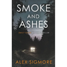 Smoke and Ashes