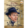 Who Was Frank Sinatra?