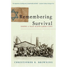 Remembering Survival: Inside a Nazi Slave-Labor Camp