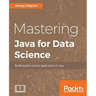 Mastering Java for Data Science