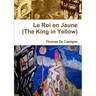 Le Roi en Jaune (The King in Yellow) [Paperback]