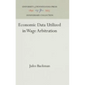 Economic Data Utilized in Wage Arbitration