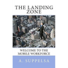 The Landing Zone: Welcome to the Mobile Workforce.