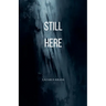 Still Here