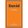 David: A Play