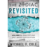 The Zodiac Revisited: Analysis and Fact-Based Speculation