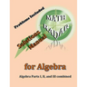 Solutions Manual for Algebra: Algebra Parts I, II, and III combined