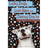 Lucky Dogs, Lost Hats, and Dating Don'ts: Hi-Lo Stories about Real Life