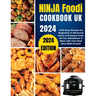 Ninja Foodi Cookbook UK 2024: 1500 Days Recipes for Beginners & Advanced Users to Pressure Cook, Air Fry, Bake/Roast & More with Your Dual Zone Mult