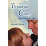 Through The Clouds: More Devotions For Moms