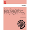 On the failure of geological attempts in Greece prior to the epoch of Alexander. pt. 1. [A translation of Földtani elméletek a Hellé