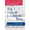 The Great School Wars: A History of the New York City Public Schools
