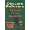 Obscure Believers: The Morman Schism of Alpheus Cutler