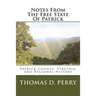 Notes From The Free State Of Patrick: Patrick County, Virginia, and Regional History Volume Two