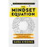 The Mindset Equation: The Art of Living in Abundance