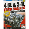 4.6l & 5.4l Ford Engines - Revised: How to Rebuild - Revised Edition