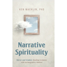 Narrative Spirituality: Mirror and Window: Reading Scripture with an Integrative Mindset.