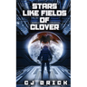 Stars Like Fields of Clover