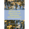Reflective Practice and Personal Development in Counselling and Psychotherapy