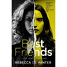 Best Friends: An Absolutely Gripping Psychological Thriller with a Heart-Stopping Twist
