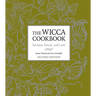 The Wicca Cookbook: Recipes, Ritual, and Lore