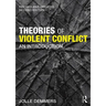Theories of Violent Conflict: An Introduction
