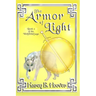 The Armor of Light: The Wolfchild Saga