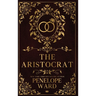 The Aristocrat: (Special Edition)