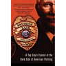 Breaking Rank: A Top Cop's Exposé of the Dark Side of American Policing