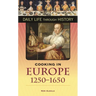 Cooking in Europe, 1250-1650
