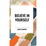 Believe in Yourself