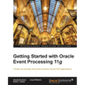 Getting Started with Oracle Event Processing 11g