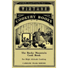 The Rocky Mountain Cook Book for High Altitude Cooking