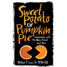Sweet Potato or Pumpkin Pie: Conversations with My White Friends about Race